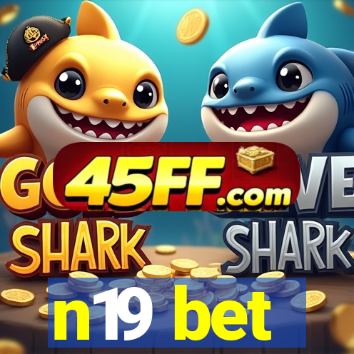 n19 bet